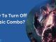 Tekken 8: How To Turn Off Basic Combo?