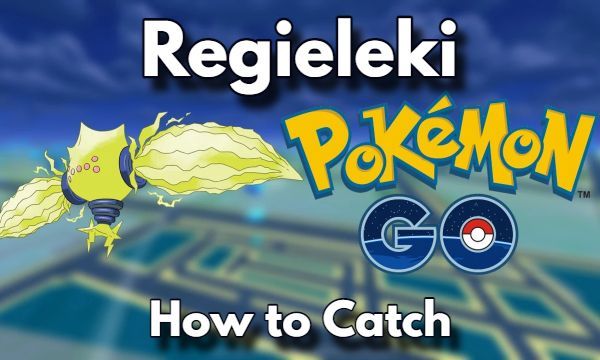 How to Catch Regieleki in Pokémon GO the Electric Legendary Titan