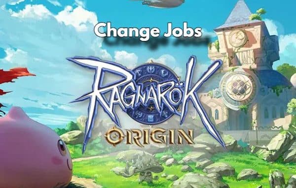 How to Change Jobs in Ragnarok Origin Easy Guide