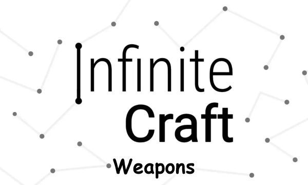 How to Craft any Weapon in Infinite Craft Guide