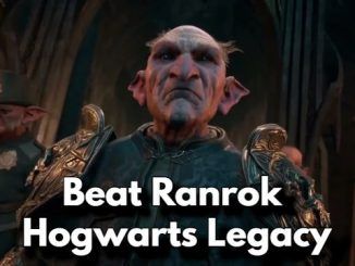 How to Defeat Ranrok in Hogwarts Legacy Complete Guide