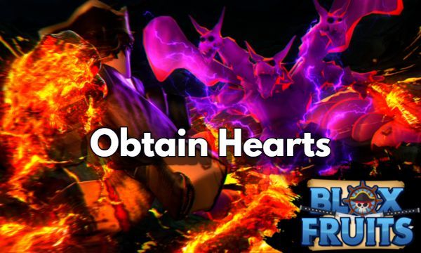 How to Easily Obtain Hearts in Blox Fruits Roblox