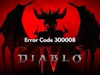 How to Fix Error Code 300008 in Diablo 4 'Your Request Has Timed Out'
