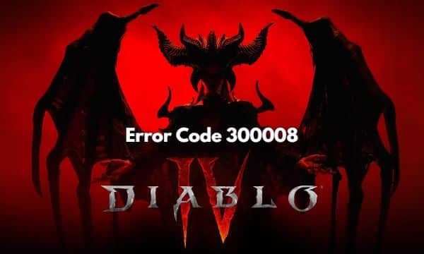 How to Fix Error Code 300008 in Diablo 4 'Your Request Has Timed Out'