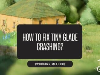 How to Fix Tiny Glade Crashing