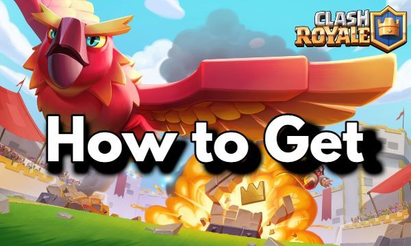 How to Get a Phoenix in Clash Royale All info Easy Guide