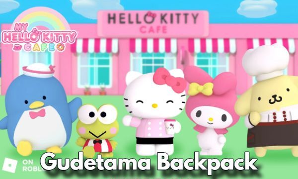 How to Get the Limited-Edition Gudetama Backpack in My Hello Kitty Cafe on Roblox