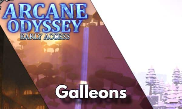 How to Quickly Earn Galleons in Arcane Odyssey Roblox Guide