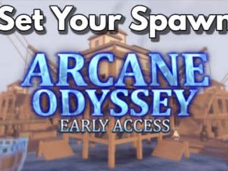 How to Set Your Spawn in Roblox Arcane Odyssey