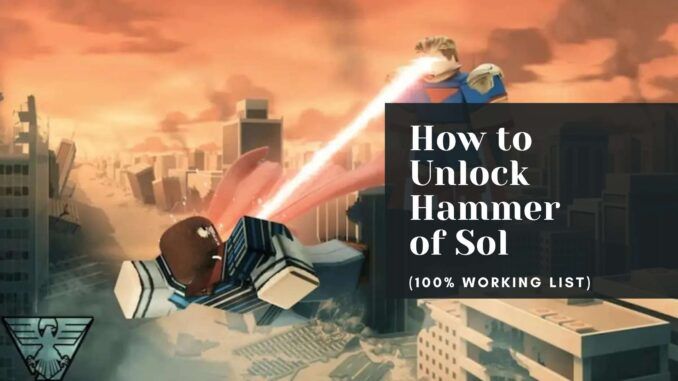 How to Unlock Hammer of Sol