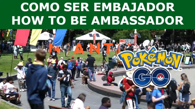 How to be a Pokemon Go ambassador