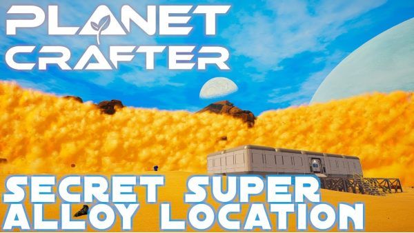 How to get Super Alloy in The Planet Crafter