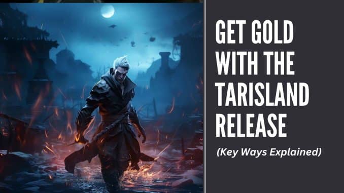 How to buy gold in Tarisland safely and profitably