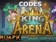 King of Arena Codes Gift Code