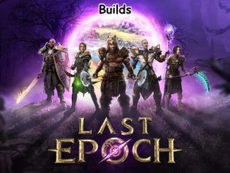 Last Epoch Best Builds and Master Classes