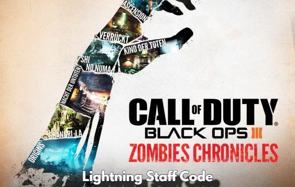 Lightning Staff Code In COD Black Ops 3 Zombies Chronicles