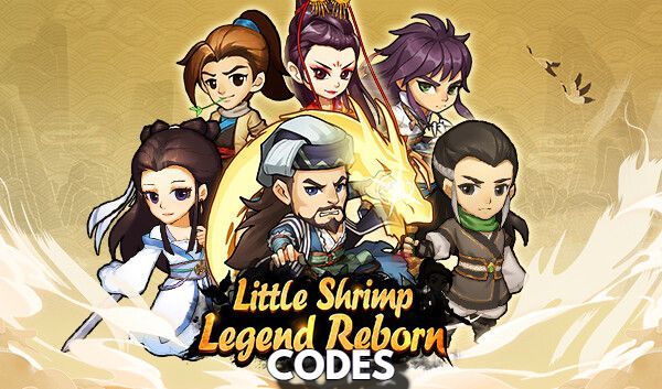 Little Shrimp Legend Reborn Codes