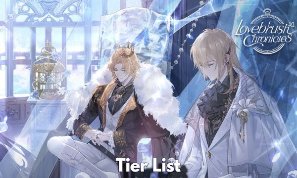 Lovebrush Chronicles Tier List Guide