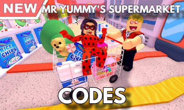 MR YUMMYS SUPERMARKET Codes Roblox