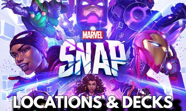 Marvel Snap hot location & decks