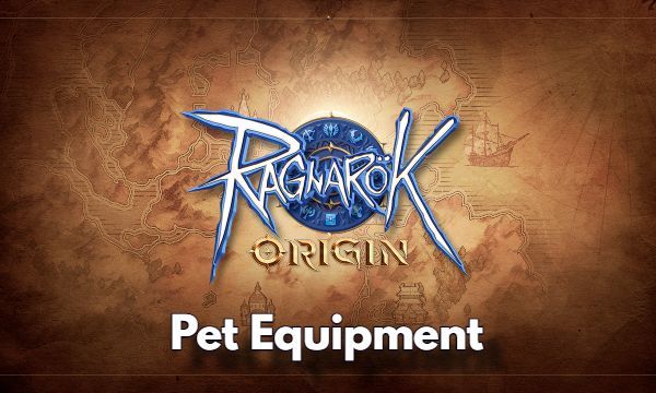Mastering Pet Equipment in Ragnarok Origin Easy Guide