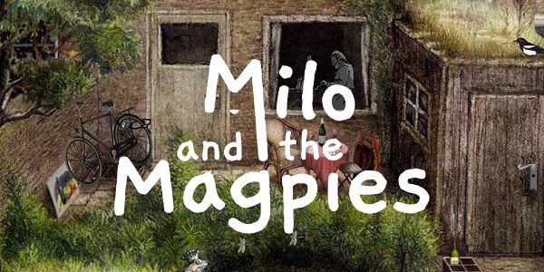 Milo and the Magpies Walkthrough