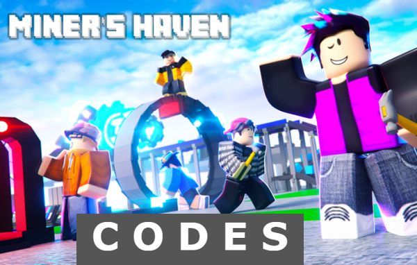 Miners Haven Codes Roblox