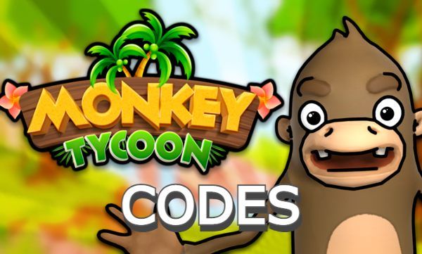 Monkey Tycoon Codes Roblox
