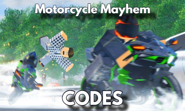 Motorcycle Mayhem Codes Roblox