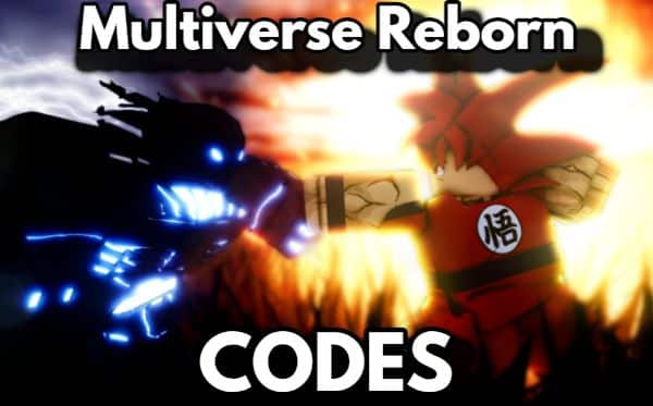 Multiverse Reborn Codes Roblox
