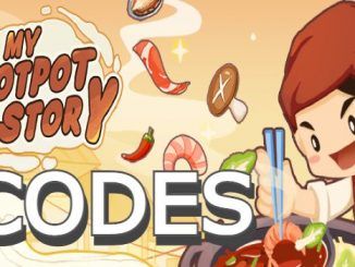 My Hotpot Story Codes Food Restautant Game Gift Code