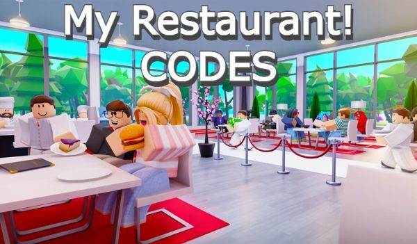 My Restaurant! Codes Roblox
