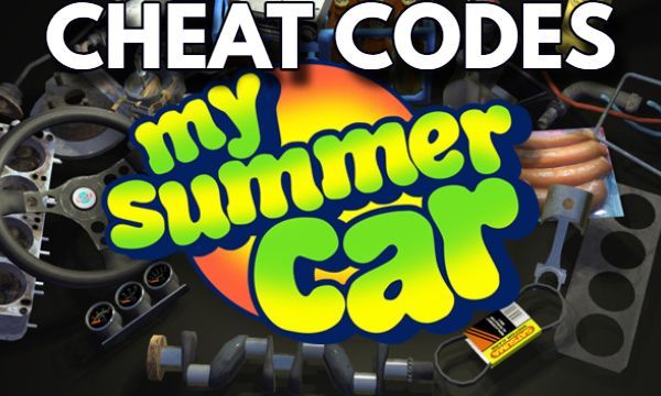 My Summer Car Cheat Codes