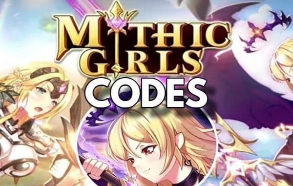 Mythic Girls Codes