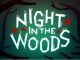 Night in the Woods Achievements Guide