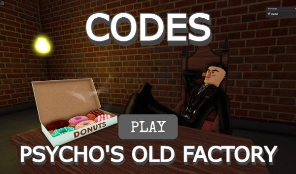 PSYCHOS OLD FACTORY Codes Roblox