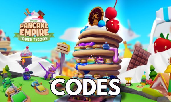 Pancake Empire Tower Tycoon Codes Roblox