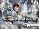 Peroxide How To Become A Soul Reaper