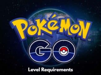 Pokémon Go Level Requirements Complete Guide