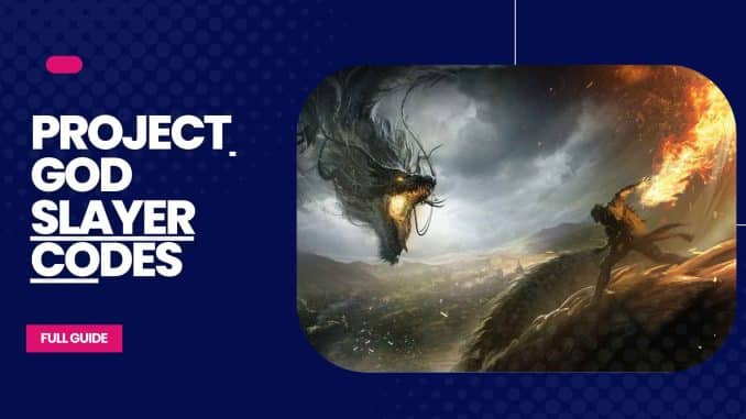 Project God Slayer codes