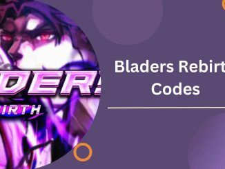 Bladers Rebirth Codes