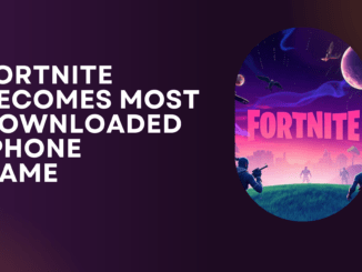 Fortnite becomes the most downloaded game