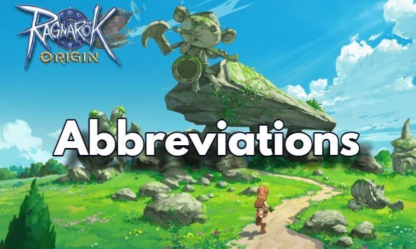 Ragnarok Origin Abbreviation Guide