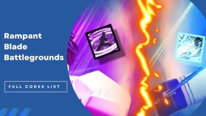 Rampant Blade Battlegrounds codes