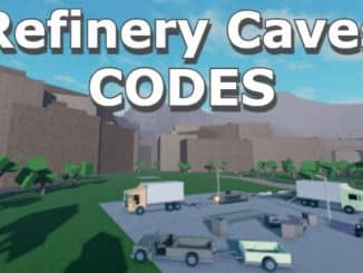Refinery Caves Codes Roblox