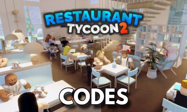 Restaurant Tycoon 2 Codes Roblox