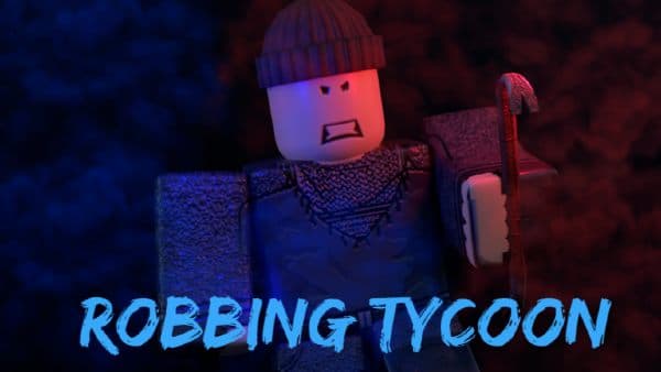 Robbing Tycoon Codes