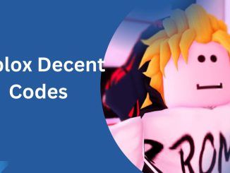 Roblox Decent Codes