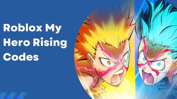 Roblox My Hero Rising Codes