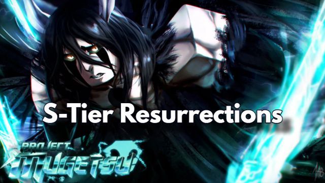 Roblox Project Mugetsu Guide to S-Tier Resurrections